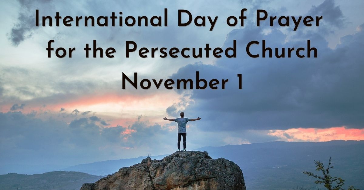 International Day Of Prayer For The Persecuted Church Is November 1 The Alabama Baptist